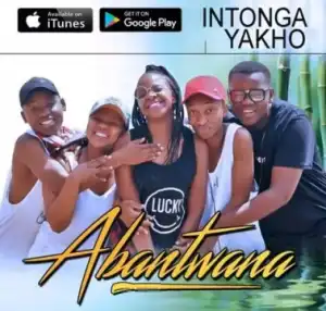 Abantwana - Intonga Yakho